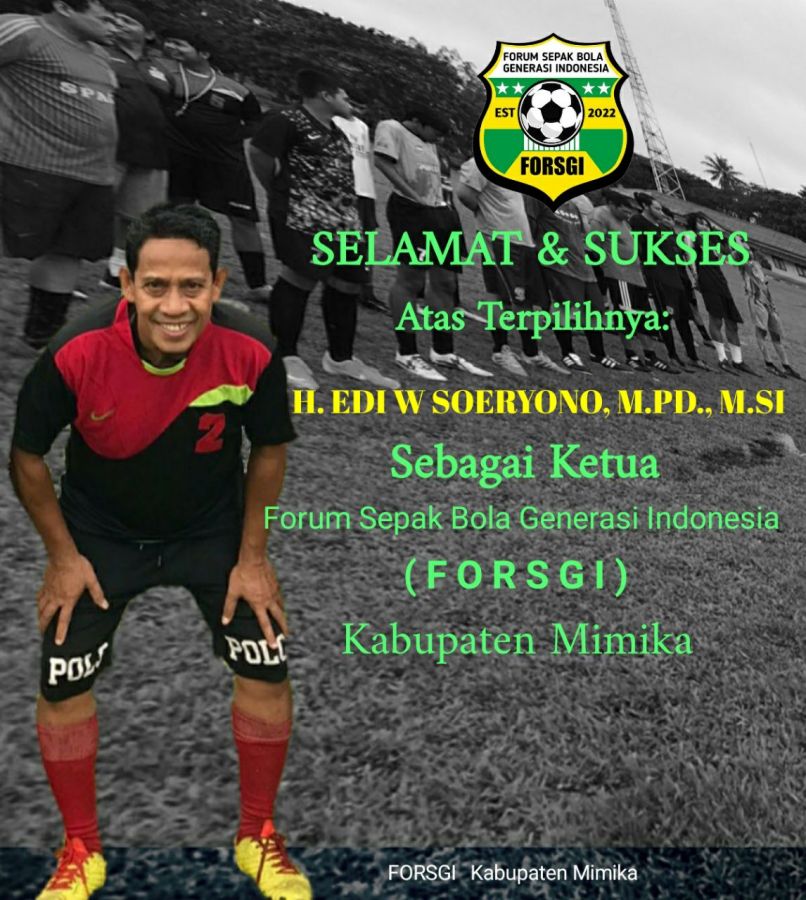 Selamat dan Sukses: H. Edi W Soeryono Terpilih Pimpin Forsgi Mimika